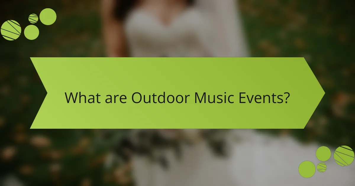 What are Outdoor Music Events?