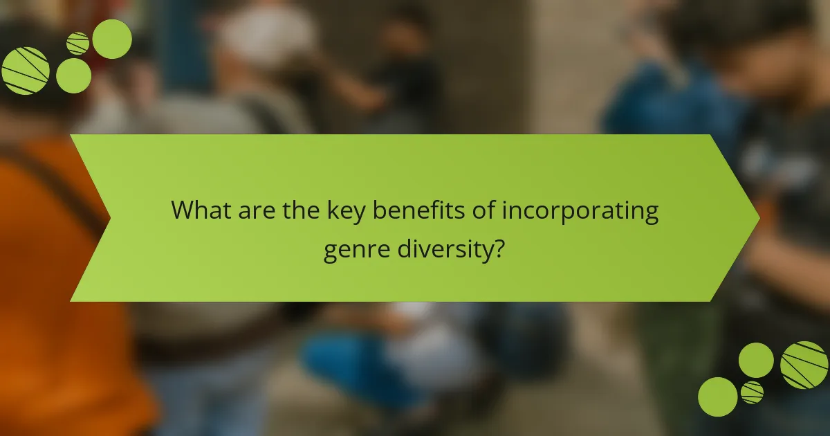 What are the key benefits of incorporating genre diversity?